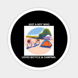 Just a boy who loves bicycle and camping Magnet